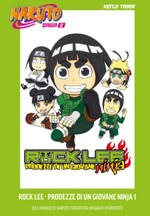 Naruto Saga - Rock Lee - Prodezze di un giovane ninja (La Gazzetta dello Sport)